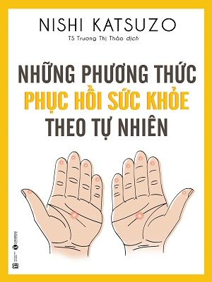 Những phương thức phục hồi sức khỏe theo tự nhiên (TB 2024)