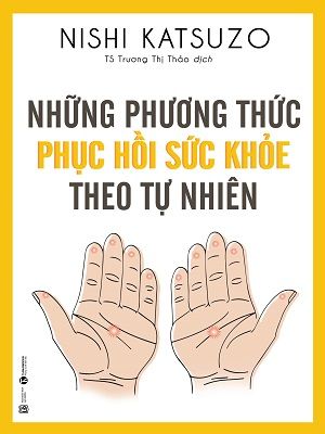 Những phương thức phục hồi sức khỏe theo tự nhiên