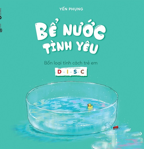 Bể nước tình yêu – Bốn loại tính cách trẻ em D-I-S-C