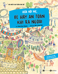 Hứa với mẹ, bé hãy an toàn khi ra ngoài (365 ngày an toàn cho bé)