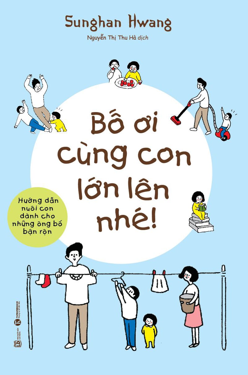 Bố ơi cùng con lớn lên nhé – Nhà sách Thái Hà