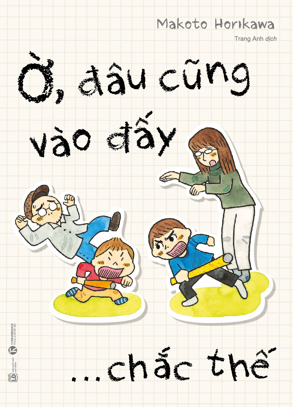 Ờ, đâu cũng vào đấy… Chắc thế! – Nhà sách Thái Hà