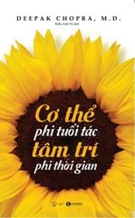 Cơ thể phi tuổi tác, tâm trí phi thời gian