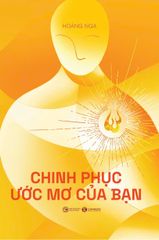Chinh phục ước mơ của bạn