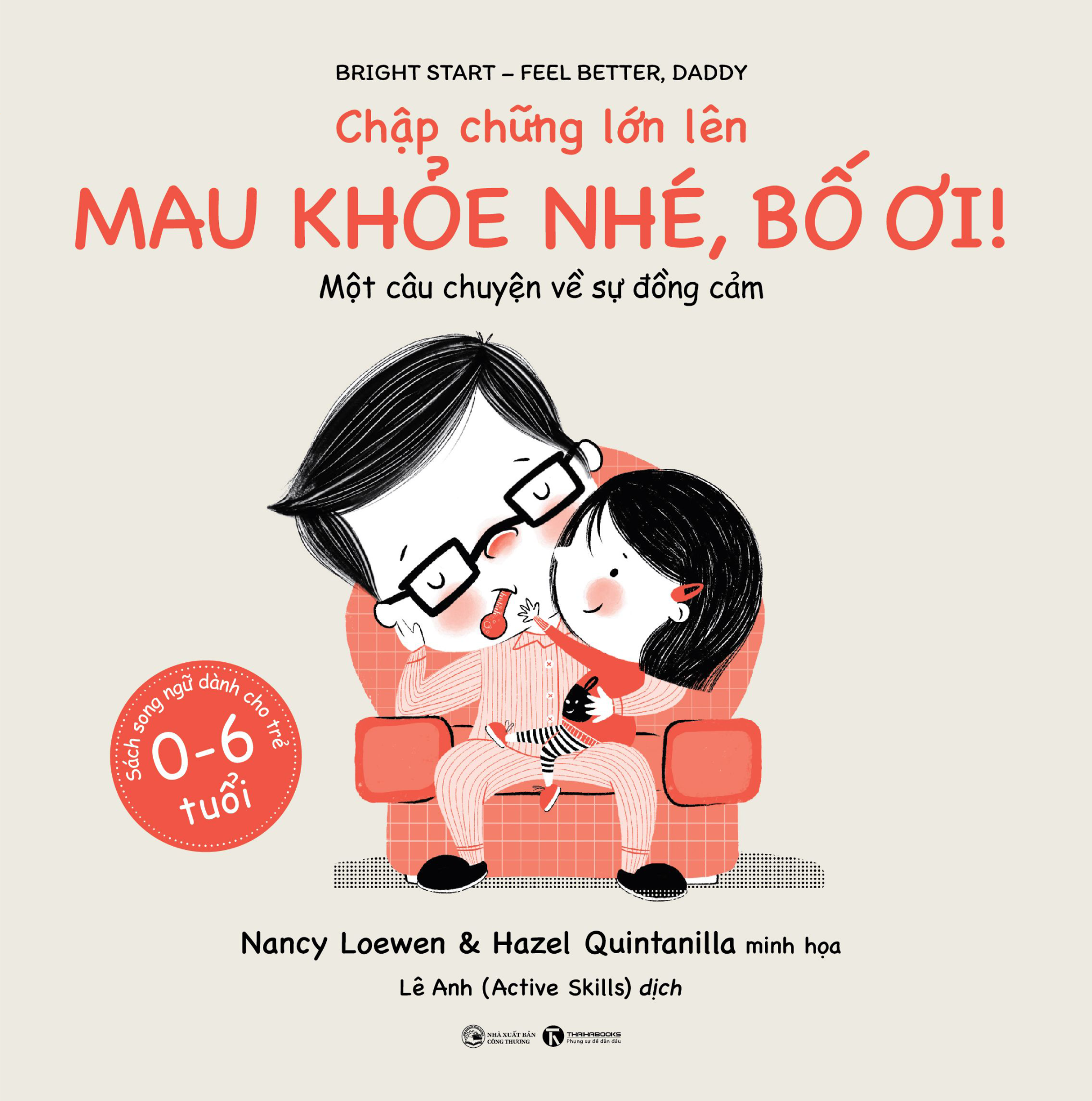 Chập chững lớn lên – Mau khoẻ nhé bố ơi! – Nhà sách Thái Hà