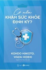 Có nên khám sức khỏe định kỳ