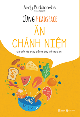Cùng Headspace - Ăn chánh niệm – Nhà sách Thái Hà