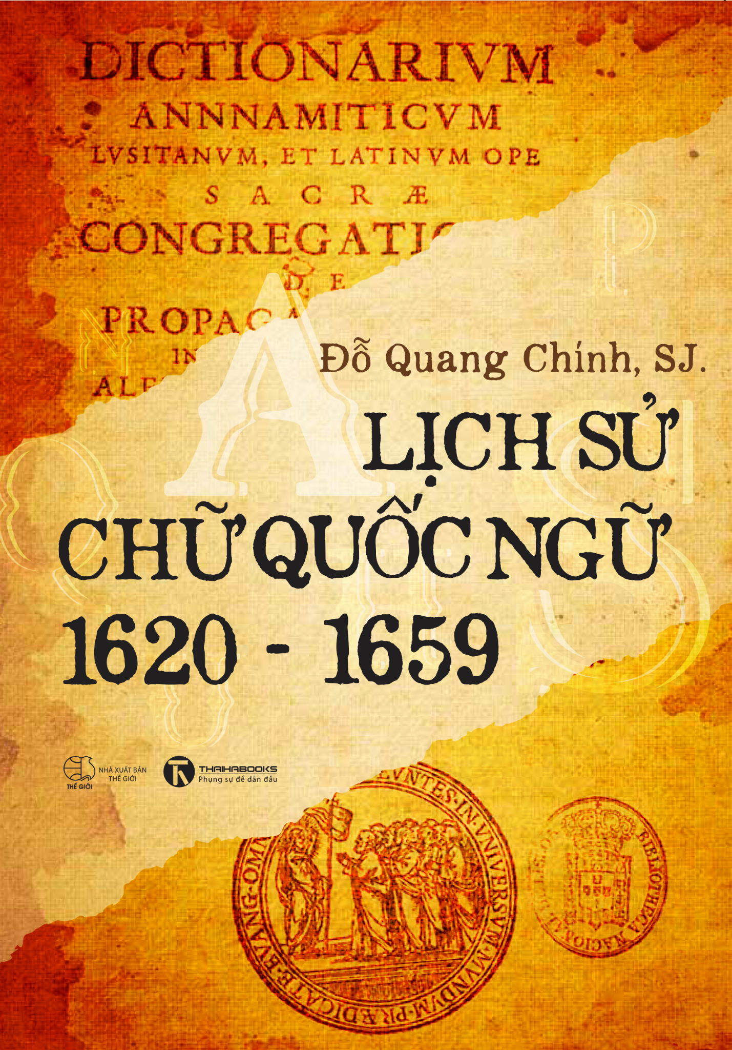 Lịch sử chữ Quốc ngữ (1620 - 1659) – Nhà sách Thái Hà