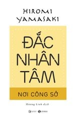 Đắc nhân tâm nơi công sở