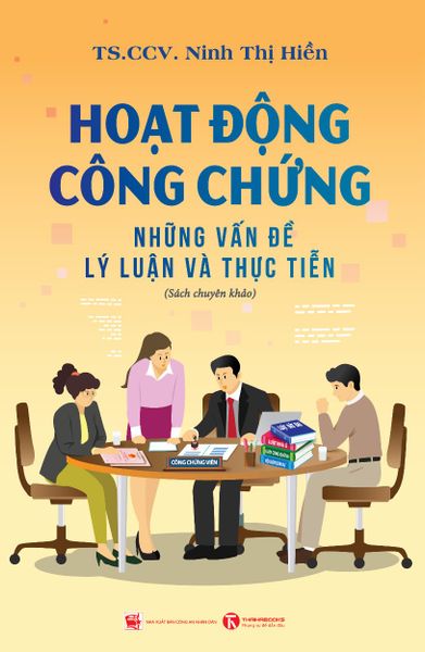 Hoạt động công chứng: Những vấn đề lý luận và thực tiễn