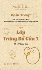 Lớp Trứng Bồ Câu 1 (18 – 24 tháng tuổi)