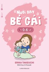 Nuôi dạy bé gái từ 0 – 6 tuổi