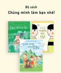 Bộ sách Chúng mình làm bạn nhé