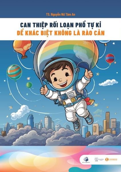 Can thiệp rối loạn phổ tự kỷ - để khác biệt không là rào cản Nhà sách Thái Hà