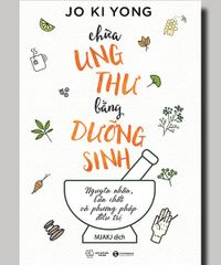 Chữa ung thư bằng dưỡng sinh