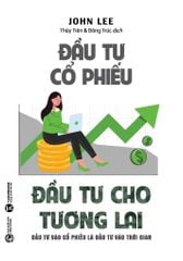 Đầu tư cổ phiếu - Đầu tư cho tương lai