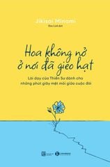 Hoa không nở ở nơi đã gieo hạt