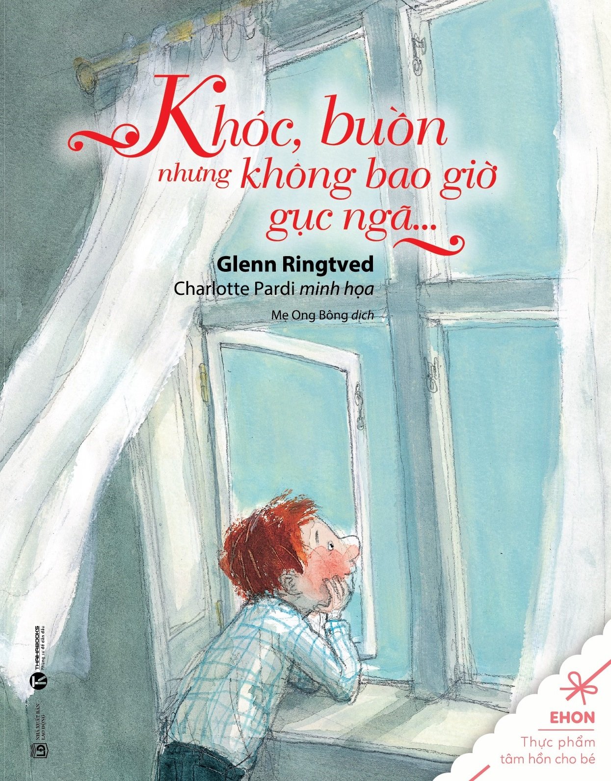 Khóc, buồn, nhưng không bao giờ gục ngã – Nhà sách Thái Hà