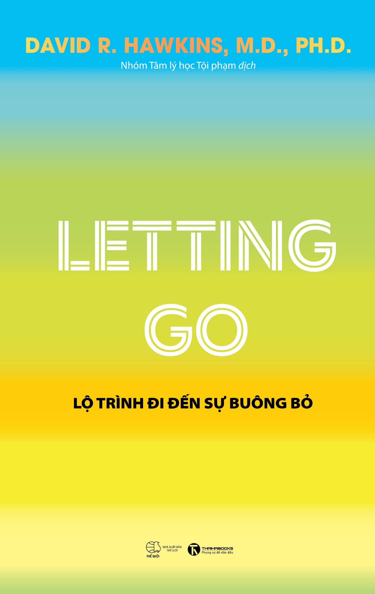 Letting go: Lộ trình đi đến sự buông bỏ Nhà sách Thái Hà