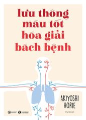 Lưu thông máu tốt hóa giải bách bệnh