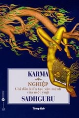 Karma – Nghiệp: Chỉ dẫn kiến tạo vận mệnh của một yogi