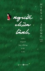 Người chữa lành – Sức mạnh lay động trái tim