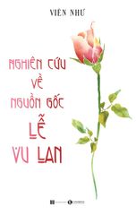 Nghiên cứu về nguồn gốc Lễ Vu Lan