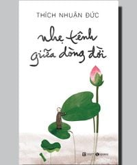 Nhẹ tênh giữa dòng đời