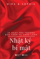 Nhật ký bí mật - 30 ngày yêu thương bản thân và tự chữa lành