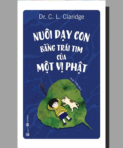 Nuôi dạy con bằng trái tim của một vị Phật (TB 2024)