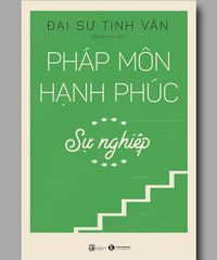 Pháp môn hạnh phúc – Sự nghiệp