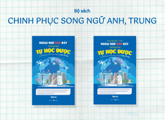 Bộ sách Bí quyết tự học chinh phục song ngữ Anh, Trung