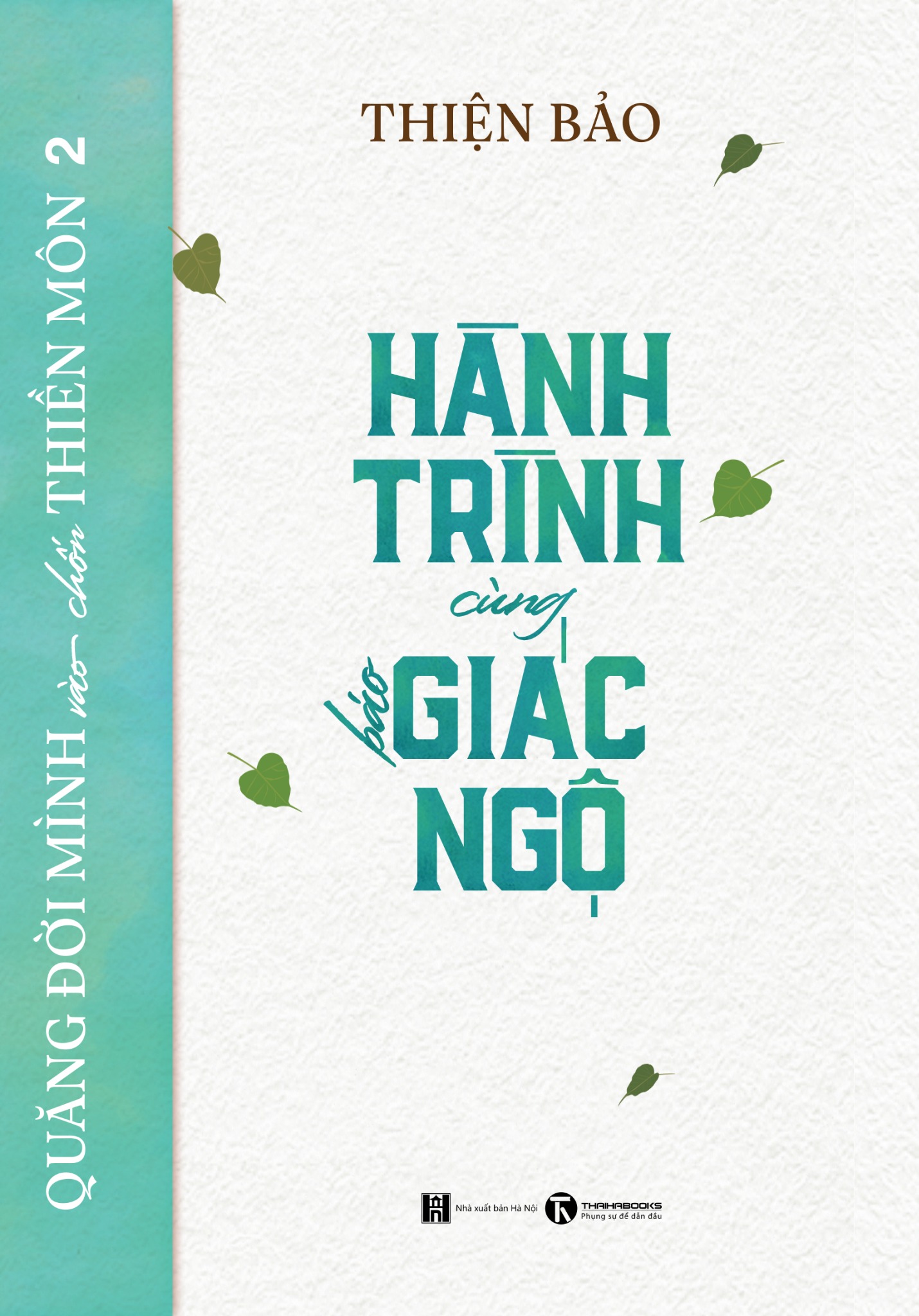 Quăng mình vào chốn thiền môn tập 2 – Hành trình cùng báo Giác Ngộ – Nhà sách Thái Hà