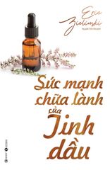 Sức mạnh chữa lành của tinh dầu