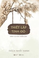 Thiết lập tịnh độ - Kinh A Di Đà thiền giải