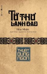 Tứ thư lãnh đạo: Thuật dụng ngôn (TB 2025)