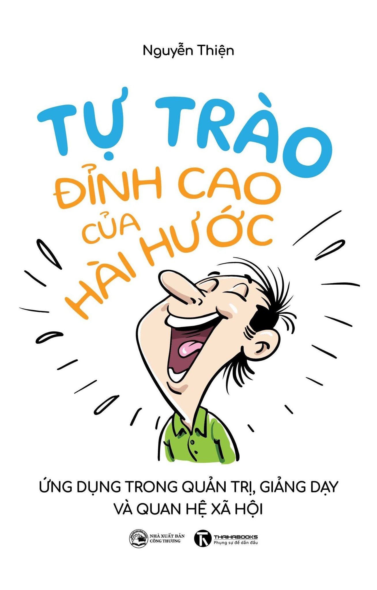 Tự trào - Đỉnh cao của hài hước – Nhà sách Thái Hà