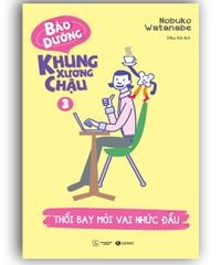 Bảo dưỡng khung xương chậu - Thổi bay mỏi vai nhức đầu