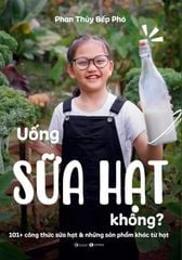 Uống sữa hạt không?