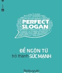 Perfect Slogan – Để ngôn từ trở thành sức mạnh