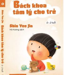 Bách khoa tâm lý cho trẻ 0 – 2 tuổi