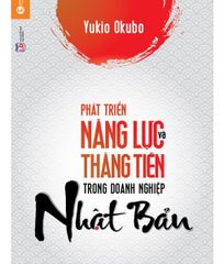 Phát triển năng lực và thăng tiến trong doanh nghiệp Nhật Bản