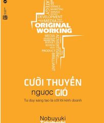 Original working – Cưỡi thuyền ngược gió