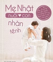 Mẹ Nhật nuôi con nhàn tênh