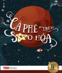 TEDBooks – Cà phê trên sao Hỏa