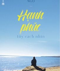 Hạnh phúc tùy cách nhìn