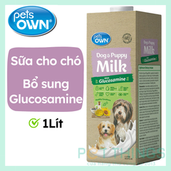 Sữa pha sẵn Pets Own Dog & Puppy Milk cho chó bổ sung Glucosamine 1L