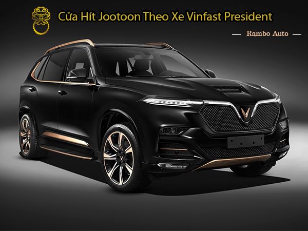 Cửa Hít Jootoon Theo Xe Vinfast President