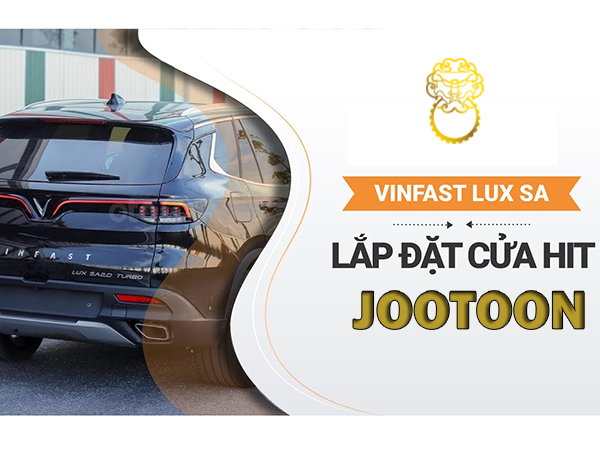 Cửa hít Jootoon Vinfast Lux A và Lux Sa ✔ Hít Liền Ngoàm, Thế Hệ Cửa Hít 2021