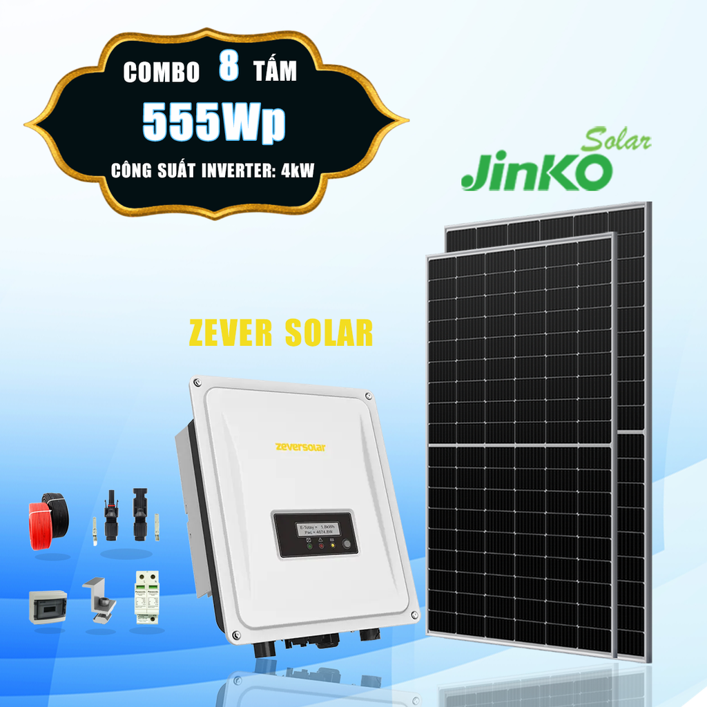  [2 triệu - 3 triệu TIỀN ĐIỆN] 8 tấm pin Jinko 555Wp + Inverter Zever 4kW 